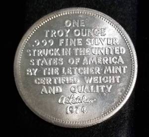 1 TROY OZ. .999 FINE SILVER 1974 LETCHER MINT ROUND