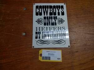 lot 191 image: Cowboy Porcelain Sign 8x11...