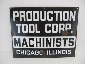 lot 265 image: Original Vintage Production Tool Corp Machinists Porcelain Advertising Sign