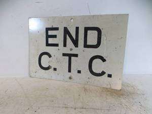lot 61 image: Metal END C.T.C. Sign
