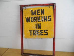 lot 73 image: Men Working in Trees Sign