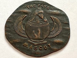 lot 52 image: Antique The Fays Mascot Token