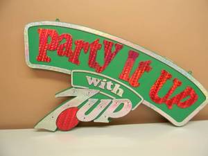 VINTAGE PARTY IT UP WITH 7up LIGHTED ADVERTISING SIGN - VERY COOL - APPROX 32 BY 21 - SEE PICTURES