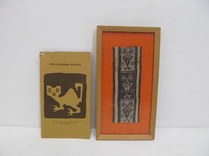 lot 154 image: Small Framed Genuine Pre-Columbian Textile