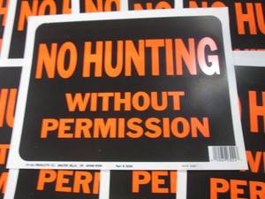 lot 8 image: 10 No Hunting Signs 9 x 12  FS...