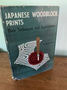 lot 56 image: Book - Japanese Woodblock Prints and Their Techniques and Appreciation