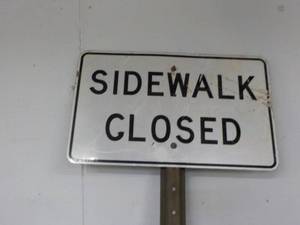 lot 91 image: Sidewalk Closed Sign 30 x 18 on 7 f...