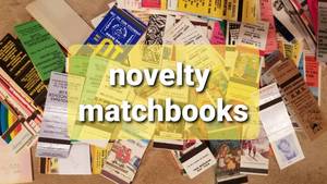 lot 34 image: 100s of Novelty Matchbooks
