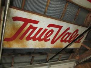 Metal True Value Sign Buyer Responsible For Removal