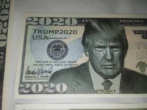 lot 140 image: Trump 2020 dollar bills