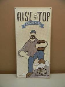 lot 47 image: RISE TO THE TOP CREAM ALE THIRD STREET BREWHOUSE COLD SPRING MN TIN SIGN - APPROX 12 BY 24 - SEE PICTURES