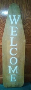 lot 100 image: Welcome sign- on an antique ironing board