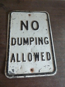 No Dumping Allowed Metal Sign