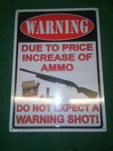 lot 203 image: No Warning Shot Metal Sign