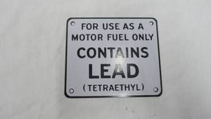 Fuel Contains Lead Metal Sign