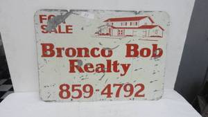 Bronco Bobs Realty Tin Sign