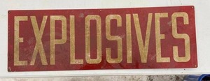 lot 905 image: EXPLOSIVES Metal Sign