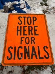 lot 941 image: Large Stop Here for Signals Traffic Sign