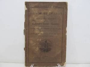 lot 237 image: Orig Antique First Edition 1859 JOHN BROWN Invasion Book - Harpers Ferry Tragedy