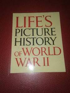 Lifes Picture History of World War II. World War 2 1950.
