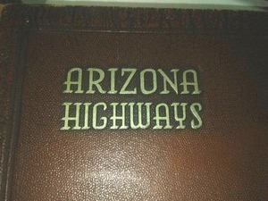 Arizona highways 1949 Book and more.