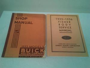 Buick 1933 Shop Manual (authentic) & Fisher Body Service Manual � reprint.