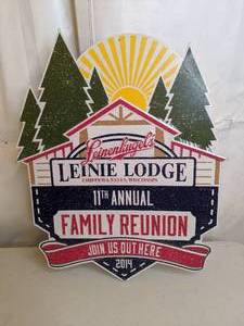 lot 448 image: Leinenkugels Leinie Lodge 11th Annual Family Reunion Sign
