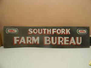 lot 16 image: VINTAGE SOUTH FORK FARM BUREAU ADVERTISING SIGN - NICE - APPROX 48 BY 12 - SEE PICTURES