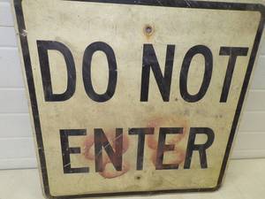 lot 38 image: Do Not Enter Metal Sign