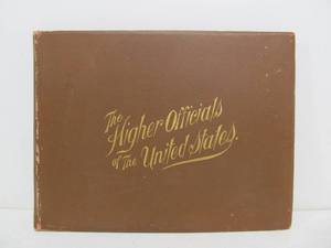 lot 282 image: Antique The Higher Officials of The United States 1892 Book 