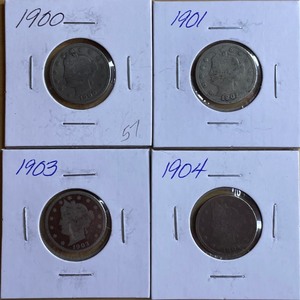 Four Different Liberty Head Nickels - 1900, 1901, 1903, & 1904