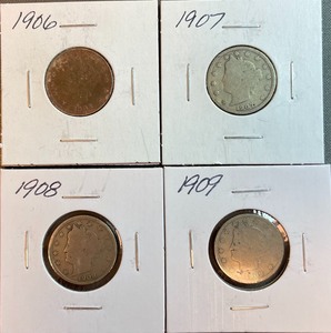 Four Different Liberty Head Nickels - 1906, 1907, 1908, & 1909