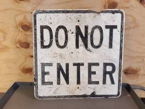 lot 219 image: Steel DO NOT ENTER Road Sign