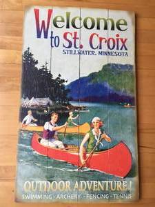 lot 106 image: Wooden Welcome To St Croix Stillwater Minnesota Sign