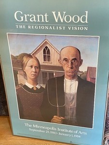 lot 120 image: Grant Wood The Regionalist Vision- Minneapolis Institute of Arts Poster