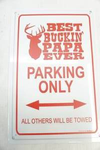lot 289 image: Best Bucking  Paper Ever Parking sign
