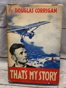lot 70 image: Douglas Corrigan 1938 First Edition Thats My Story Hardcover