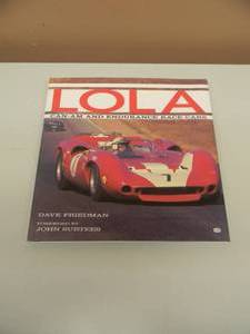 LOLA CAM-AM AND ENDURANCE RACE CARS BOOK BY DAVE FRIEDMAN - HARDCOVER - NICE - SEE PICTURES