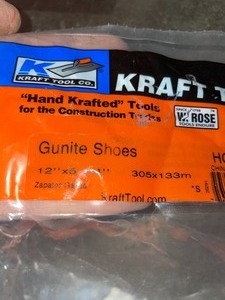 KRAFT TOOL CO. GUNITE SHOES (12 X 5 14). SEE PICTURES
