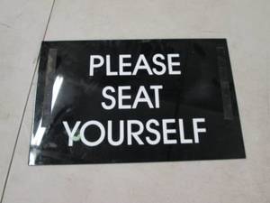 double sided please seat yourself a...