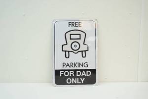 Free Parking for dad sign