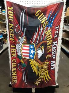 lot 191 image: Ill Keep My Guns, Money & Freedom - You Keep the Change Flag - About 60 x 36