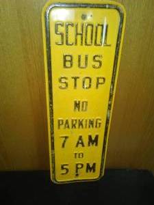 Vintage School Bus Stop Sign.