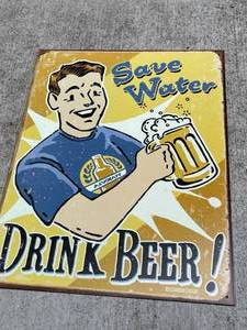 lot 71 image: Save Water Drink Beer Metal Sign