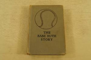 lot 91 image: First Edition Hardcover Book The Babe Ruth Story