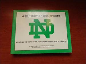 A Century of UND Sports - Sioux Sports History Book