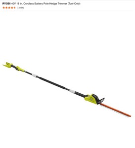 lot 34 image: Ryobi ONE 18 in. Cordless Battery Hedge Trimmer & Pole Hedge Trimmer (Tool-Only). See Pictures