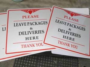 4 Leave Packages Here Signs...