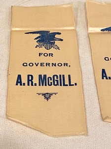 lot 92 image: Two A.R. McGill for Governor Ribbons