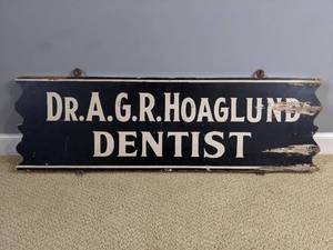 lot 1000 image: Antique Hand-Painted Double Sided Dr. A.G.R. Hoaglund Dentist Wooden Business Trade Sign